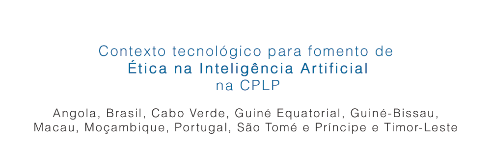 Banner: Contexto tecnológico para fomento de Ética na Inteligência Artificial na CPLP